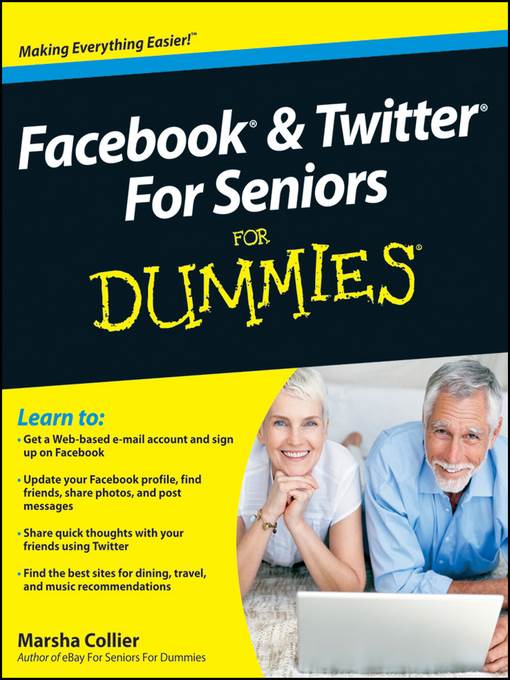 Facebook and Twitter For Seniors For Dummies