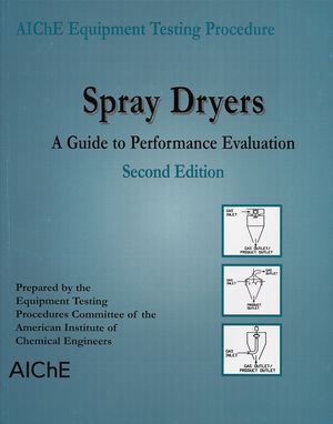 Spray dryers : a guide to performance evaluation