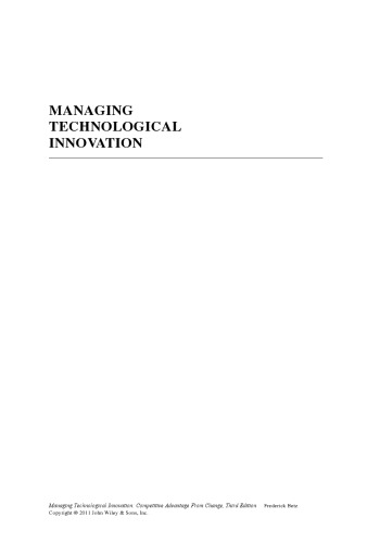 Managing technological innovation : competitive advantage from change