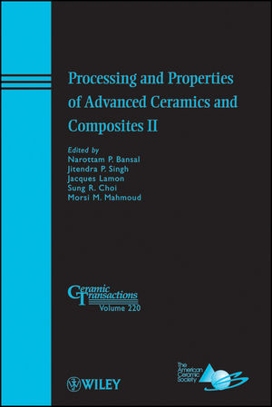 Processing and properties of advanced ceramics and composites II