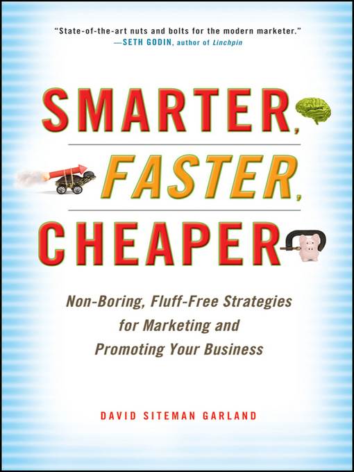 Smarter, Faster, Cheaper