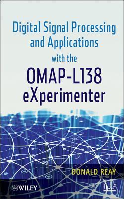 Digital Signal Processing and Applications with the Omap - L138 Experimenter