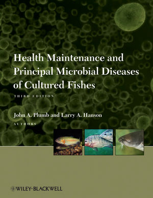 Health maintenance and principal : microbial diseases of cultured fishes