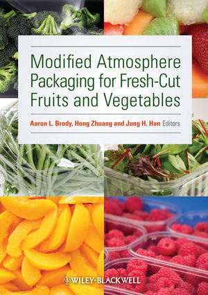 Modified atmosphere packaging for fresh-cut fruits and vegetables