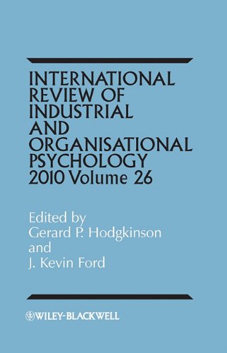 International Review of Industrial and Organizational Psychology 2010, Volume 26