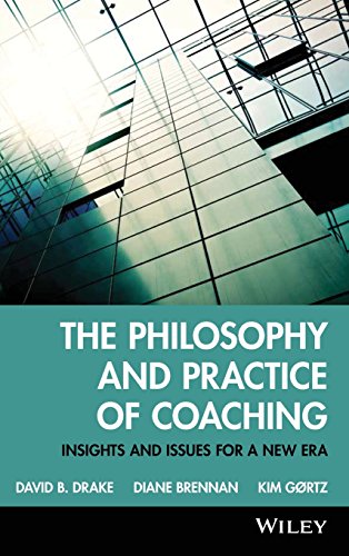 The Philosophy and Practice of Coaching