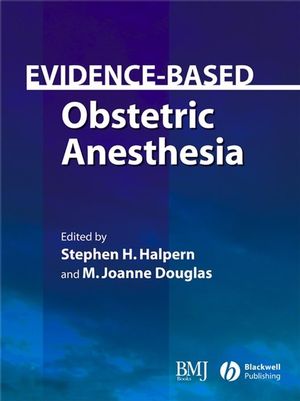 Evidence-based obstetric anesthesia