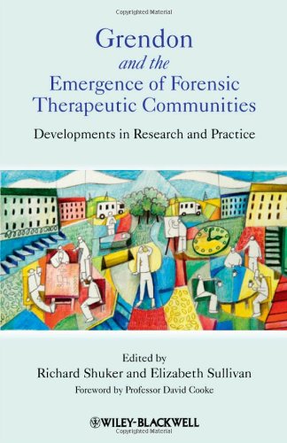 Grendon and the Emergence of Forensic Therapeutic Communities