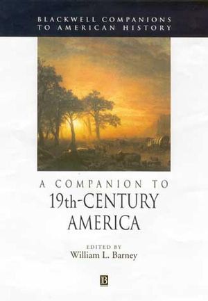 A Companion to 19th-Century America.