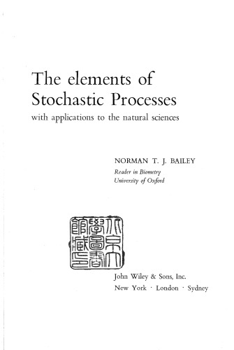 Elements of Stochastic Processes with Applications to the Natural Sciences