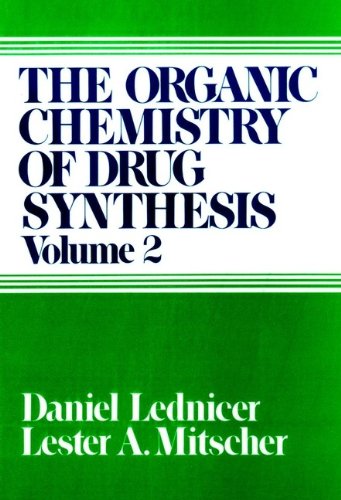 The Organic Chemistry of Drug Synthesis, vol. 2