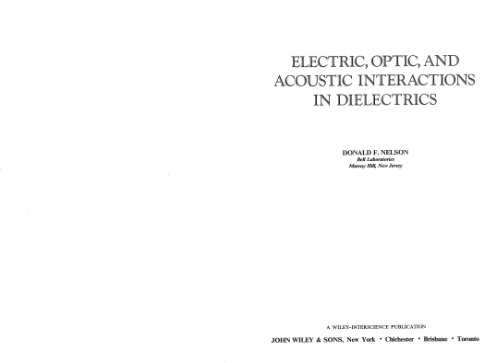 Electric, Optic, And Acoustic Interactions In Dielectrics