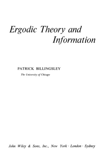 Ergodic Theory And Information ( Wiley Series In Probability And Mathematical Statistics)