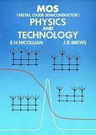 Mos (Metal Oxide Semiconductor) Physics and Technology