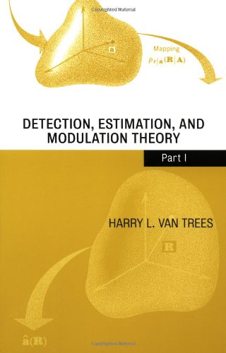 Detection, Estimation, and Modulation Theory