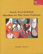 Neural, Novel &amp; Hybrid Algorithms for Time Series Prediction