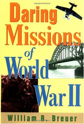 Daring Missions of World War II