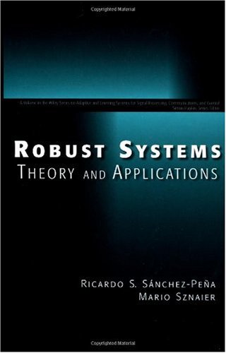 Robust Systems Theory and Applications