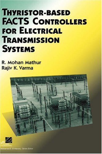 Thyristor-Based Facts Controllers for Electrical Transmission Systems