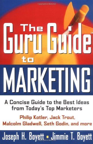 The Guru Guide to Marketing