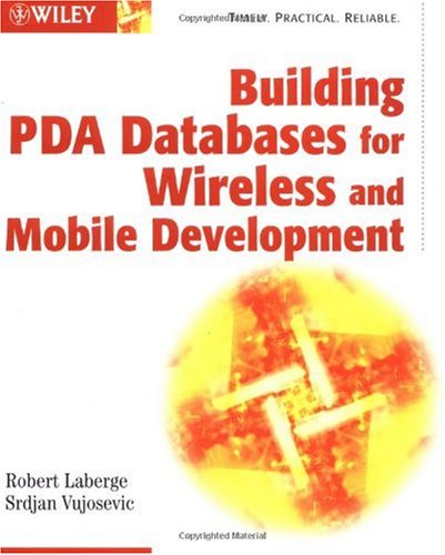 Building PDA Databases for Wireless and Mobile Development