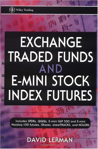 Exchange Traded Funds And E Mini Stock Index Futures