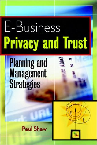 E Business Privacy And Trust