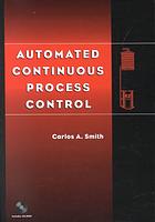 Automated continuous process control