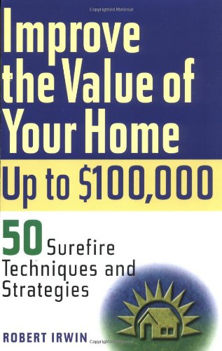 Improve the Value of Your Home Up to $100,000