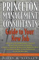 Princeton Management Consultants Guide to Your Next Job