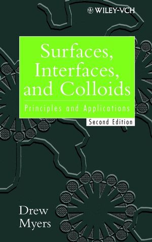 Surfaces, interfaces, and colloids : principles and applications