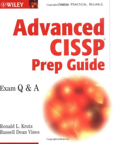 Advanced CISSP Prep Guide