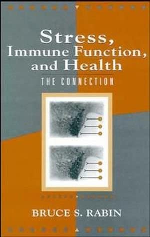 Stress, Immune Function, and Health: The Connection