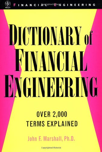 Dictionary of Financial Engineering