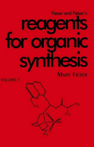 Fiesers' Reagents for Organic Synthesis