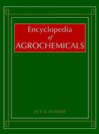 Encyclopedia of agrochemicals