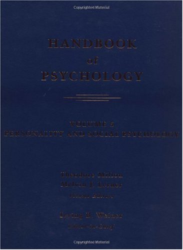 Handbook of Psychology, Personality and Social Psychology