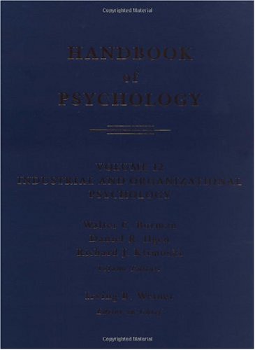 Handbook of Psychology, Industrial and Organizational Psychology