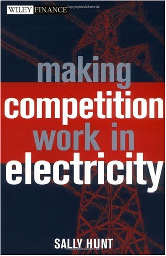 Making Competition Work in Electricity