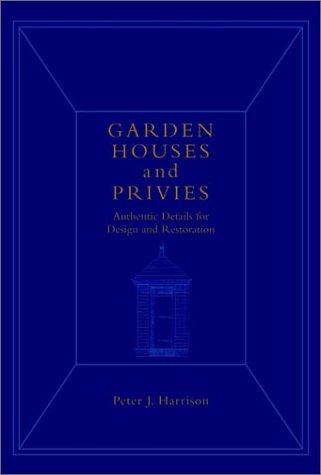 Garden Houses and Privies