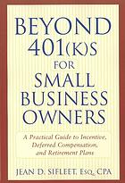 Beyond 401(k)S for Small Business Owners