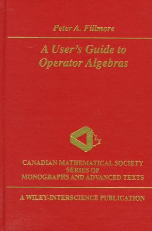 A User's Guide to Operator Algebras