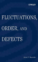 Fluctuations, Order, and Defects