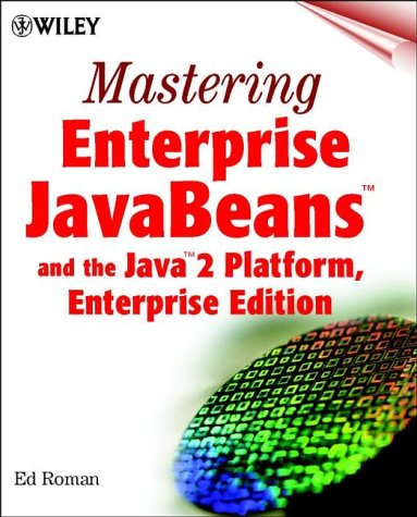 Mastering Enterprise JavaBeans and the Java 2 Platform