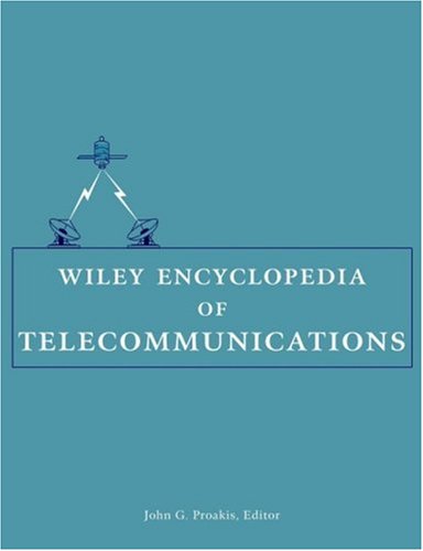 Wiley Encyclopedia of Telecommunications, 5 Volume Set