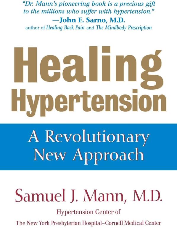 Healing Hypertension: A Revolutionary New Approach