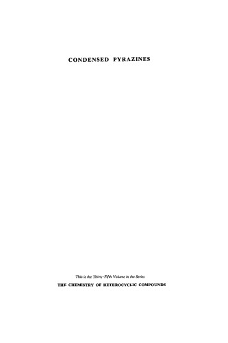 The Chemistry of Heterocyclic Compounds, Condensed Pyrazines