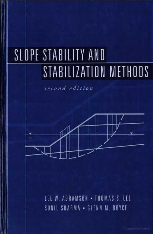 Slope Stability and Stabilization Methods