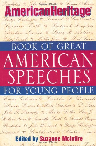 American Heritage Book of Great American Speeches for Young People