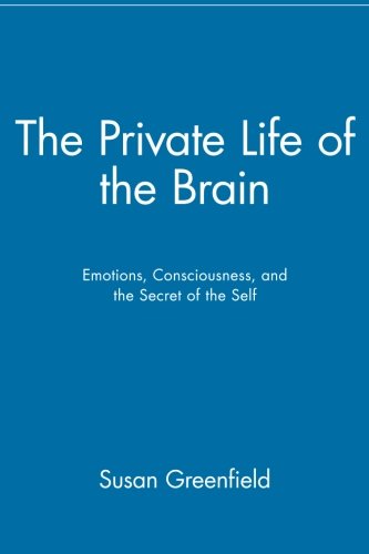 The Private Life of the Brain